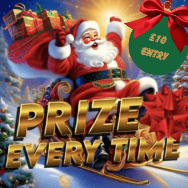 BIGGER AND BETTER PRIZE EVERYTIME