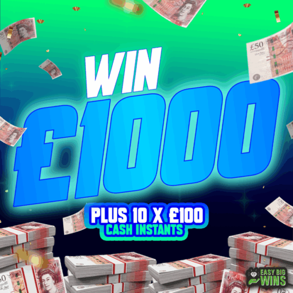 £1000 CASH PLUS 10 X £100 CASH INSTANT WINS - LOW ODDS - 18.05.25