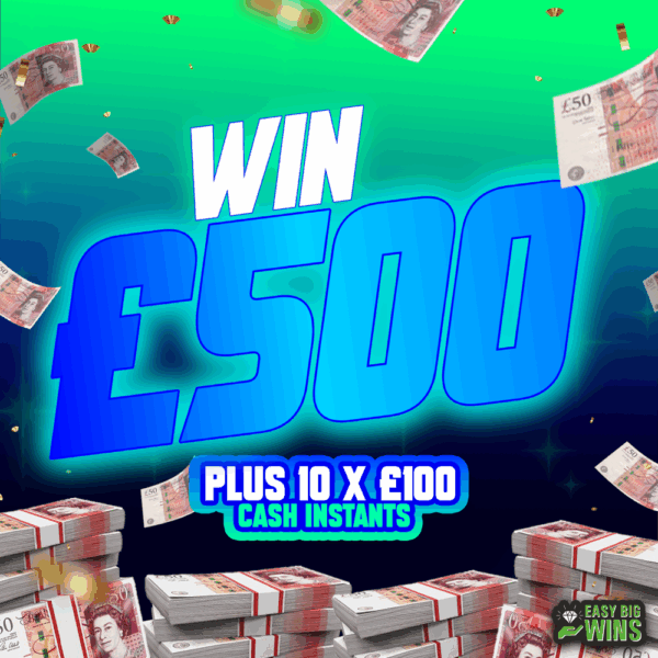 £500 CASH PLUS 10 X £100 CASH INSTANT WINS - 08.06.25